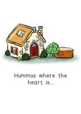 Funny Food Pun New Home Card - Hummus - Hummus Where The Heart Is created by The Taste Buds