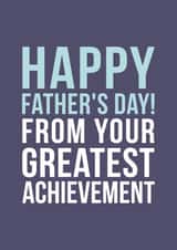 Your greatest achievement Father's Day card created by Doodlelove
