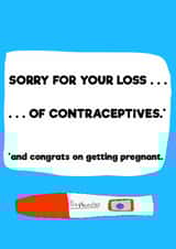 Congratulations Contraceptives Pregnancy Card 8471 created by Peter Cole