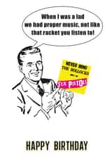 When I was a lad we listened to proper music like the Sex Pistols! created by Jon Higham