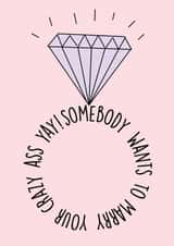 Somebody wants to marry you - ring themed engagement card created by Pack a Punch Designs