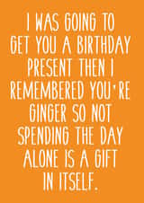 GINGER FUNNY Birthday Card 31496 created by Pack a Punch Designs