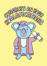 Congrats On Your Qualifications, Koala, Animal Pun, Graduation Card created by Katie Ruby Illustration