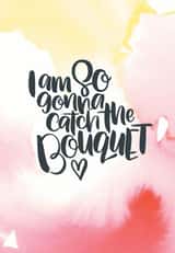 I am so gonna catch the bouquet  -  Fun engagement celebration card created by Paper Pipit