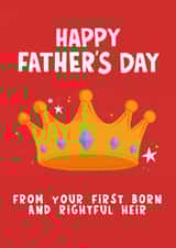 Funny Rightful Heir Fathers' Day Card created by Lucy Maggie Designs
