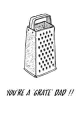 Funny 'grate' Dad card created by Adam Regester