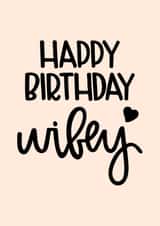 Pretty Happy Birthday Wifey card created by Kaylie Goldup