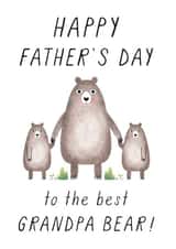 Cute Grandpa Bear Fathers Day Card - Grandad - Bears - Happy Father's Day To The Best Grandpa Bear! created by Chelsey Adams