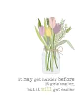 it may get harder before it gets easier created by Dandelion Stationery