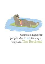 People who like mondays... Happy Retirement  created by Dandelion Stationery