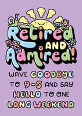 Retirement Card. Retired And Admired. Typographic with cute illustrations. created by Katie Ruby Illustration