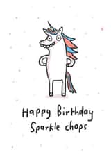 Sparkly Birthday Card - Magical Unicorn - Happy Birthday Sparkle Chops created by Sarah Ray