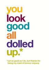 You look good all dolled up - Funny maid of honour card - wedding created by Wordplay Design