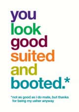 You look good suited and booted - Funny usher thank you card - wedding created by Wordplay Design