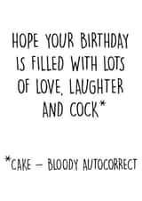 Cheeky Birthday Card - Hope Your Birthday Is Filled With Lots of Love Laughter and Cock created by Pack a Punch Designs
