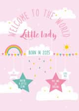 Welcome to the world little lady, new baby girl card born in 2025 created by Rulu