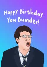 Funny Birthday Card Rude - Will - The Inbetweeners - Bumder created by Hey Huns It's Nicole