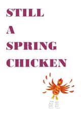 spring chicken Birthday Card 32268 created by Designer Poems