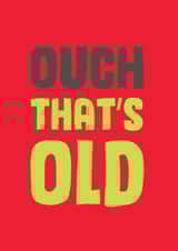 ouch that's Birthday Card 8980 created by Mostly Beautiful