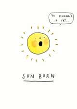 Funny Everyday Card - Sun Burn - Yo Mamma created by Jelly Armchair