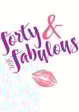 Forty and still fabulous! Happy 40th Birthday! created by Di Mukerji