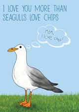 Funny Anniversary/Valentines card - Greedy Seagull - Love you more than chips created by Charlie - Cherry Pie Lane