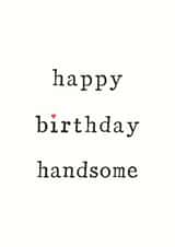 happy handsome Birthday Card 11040 created by The Two Wagtails