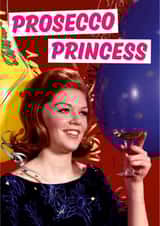 prosecco princess Birthday Card 25770 created by Dean Morris Cards