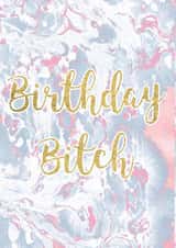 bitch girly Birthday Card 33062 created by Emma M. Ezzie