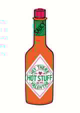 Cheeky Valentines Day Card - Hot Sauce - Hey There Hot Stuff Be My Valentine created by Cardinky
