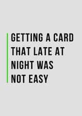 getting late Birthday Card 33514 created by Man Cards