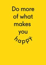 Do more of what makes you happy congratulations card created by Twin Pines Creative