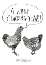 Funny Chicken Anniversary Card - 1 Year - Chickens - A Whole Clucking Year created by Harriet Popham