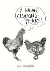 Funny Chicken Anniversary Card - 2 Years - 2 Whole Clucking Years! created by Harriet Popham