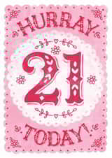 Classic 21st Birthday Card - Flowers - Hurray 21 Today! created by Alexandra Snowdon