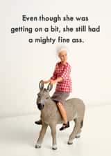Cheeky Valentines Day Card - Pun - Even Though She Was Getting On A Bit, She Still Had A Might Fine Ass created by Bold & Bright Cards
