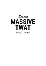 Funny Blunt Greeting Card for Friends or Partners created by Cards.Cards.Cards