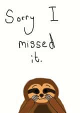 sloth sorry Card 34244 created by Muffin Mayhem