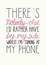 Funny Typography Anniversary Card / Valentines Day Card - There's Nobody Else I'd Rather Have By My Side created by Oops a doodle