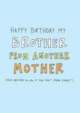 Brother From Another Mother Birthday Card created by Oops a doodle