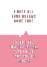 Funny Tom Hardy birthday card created by Tess Cards