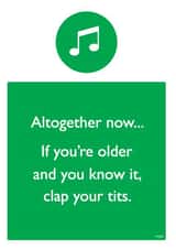 Nursery Rhyme Birthday Card - Cheeky - If Youre Older and You Know It Clap Your Tits created by Brainbox Candy
