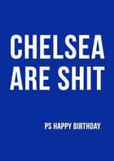 Chelsea are rubbish birthday card created by Offside Cards