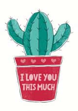 Cute Cactus Love Card – Funny & Adorable Romantic – Valentine's Day – Anniversary created by Alexandra Snowdon