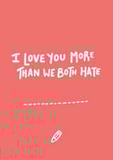 Love you more than... created by Emily Strefford-Johnson