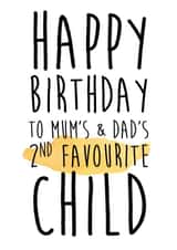Cheeky & Funny Birthday Card - To The Second Favourite Child - From The Sibling/Brother/Sister created by LOVE PAPER RAINBOW