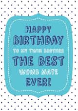 Funny Twin Brother Birthday Card – Best Womb Mate Ever created by Hello Fridays Studio