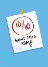 Rude Valentines Day Card - Rating - 10 Out Of 10 - Would Shag Again created by Lucy Maggie Designs