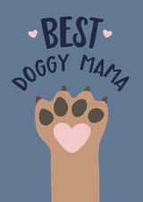 Cute Mothers Day Card - From The Dog - Best Doggy Mama created by Wink Design - Michelle Roberts