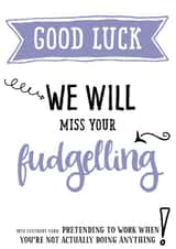 Fudgelling Leaving card created by Afewhometruths